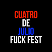 4th July FuckFest